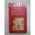   CAMUS  -  Strainul * Ciuma * Caderea * Exilul si imparatia